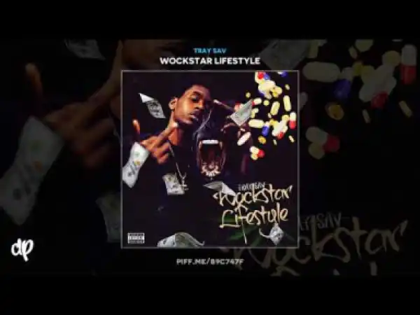 Wockstar Lifestyle BY Tray Sav